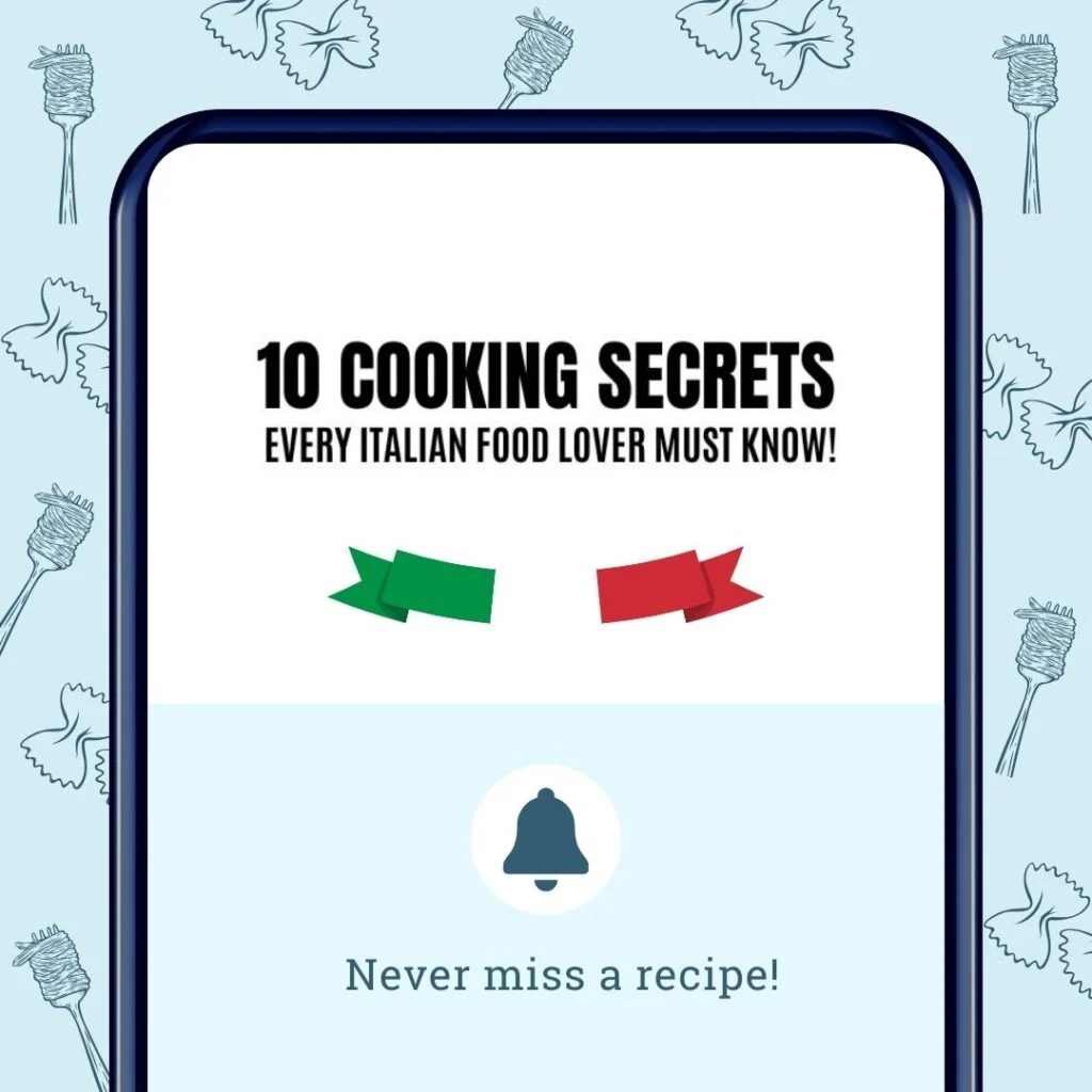 A graphic of a mobile phone that reads 10 cooking secrets every Italian food lover must know.
