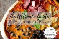 Mastering Homemade Pizza: Your Complete Guide to Perfect Pies