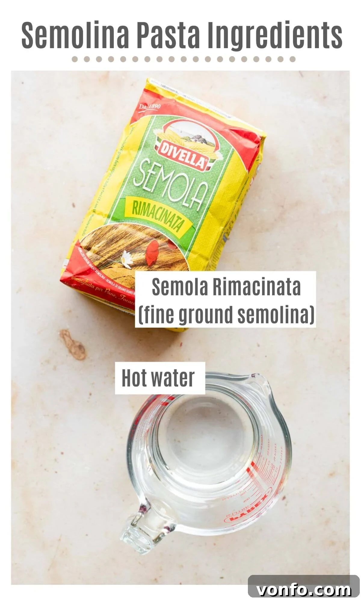 Hearty Eggless Semolina Pasta 3 An overhead shot showing the two simple ingredients for semolina pasta dough: Semola Rimacinata and a glass of hot water