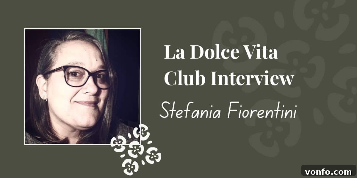 Stefania Fiorentini: A Tuscan Dialogue 2 A graphic for La Dolce Vita Club Interview with a headshot of an Italian woman in glasses.